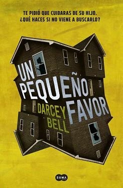 PEQUEÑO FAVOR, UN | 9788491290896 | BELL, DARCEY  | Llibreria L'Illa - Llibreria Online de Mollet - Comprar llibres online