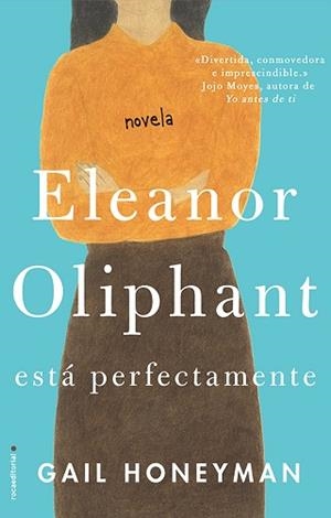 ELEANOR OLIPHANT ESTÁ PERFECTAMENTE | 9788416700745 | HONEYMAN, GAIL | Llibreria L'Illa - Llibreria Online de Mollet - Comprar llibres online
