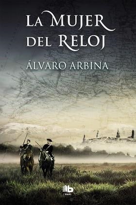 MUJER DEL RELOJ, LA | 9788490704073 | ARBINA, ALVARO | Llibreria L'Illa - Llibreria Online de Mollet - Comprar llibres online