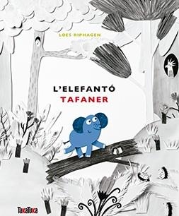 ELEFANTÓ TAFANER, L' | 9788416003938 | RIPHAGEN, LOES | Llibreria L'Illa - Llibreria Online de Mollet - Comprar llibres online