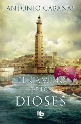 CAMINO DE LOS DIOSES, EL | 9788490704066 | CABANAS, ANTONIO | Llibreria L'Illa - Llibreria Online de Mollet - Comprar llibres online
