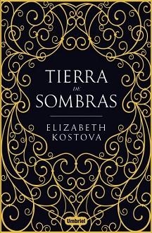 TIERRA DE SOMBRAS | 9788492915965 | KOSTOVA, ELIZABETH | Llibreria L'Illa - Llibreria Online de Mollet - Comprar llibres online