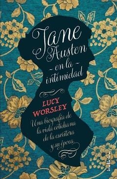 JANE AUSTEN EN LA INTIMIDAD | 9788415732273 | WORSLEY, LUCY | Llibreria L'Illa - Llibreria Online de Mollet - Comprar llibres online