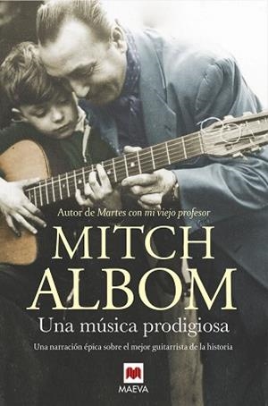 MÚSICA PRODIGIOSA, UNA | 9788416690688 | ALBOM, MITCH | Llibreria L'Illa - Llibreria Online de Mollet - Comprar llibres online