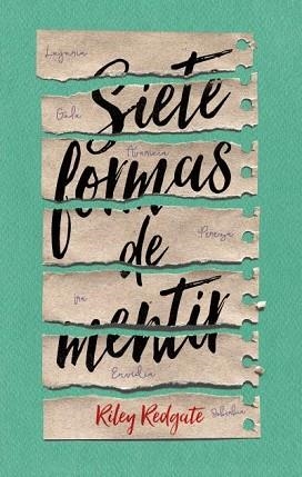 SIETE FORMAS DE MENTIR | 9788496886681 | REDGATE, RILEY | Llibreria L'Illa - Llibreria Online de Mollet - Comprar llibres online
