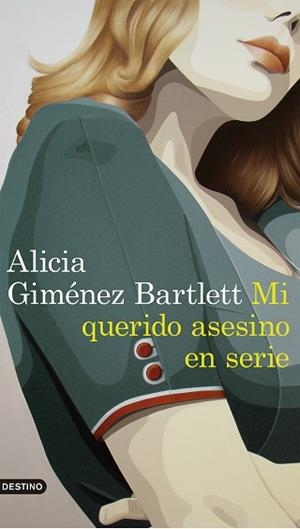 MI QUERIDO ASESINO EN SERIE | 9788423352869 | GIMÉNEZ BARTLETT, ALICIA | Llibreria L'Illa - Llibreria Online de Mollet - Comprar llibres online