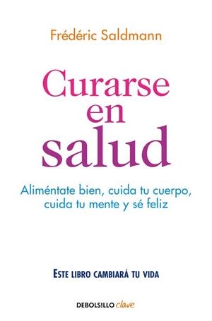CURARSE EN SALUD | 9788466341561 | SALDMANN, FREDERIC | Llibreria L'Illa - Llibreria Online de Mollet - Comprar llibres online