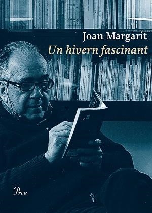 HIVERN FASCINANT, UN | 9788475886831 | MARGARIT, JOAN | Llibreria L'Illa - Llibreria Online de Mollet - Comprar llibres online