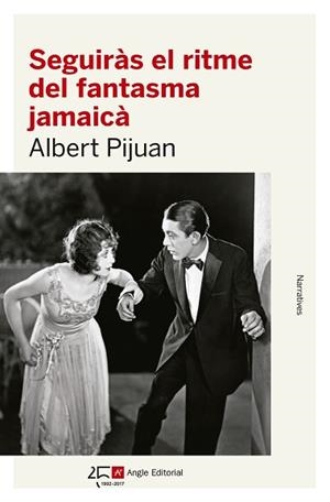 SEGUIRÀS EL RITME DEL FANTASMA JAMAICÀ | 9788415307600 | PIJUAN HEREU, ALBERT | Llibreria L'Illa - Llibreria Online de Mollet - Comprar llibres online