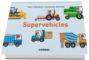 SUPERVEHICLES | 9788491012597 | CLAMENS, MARC/JAMMES, LAURENCE | Llibreria L'Illa - Llibreria Online de Mollet - Comprar llibres online