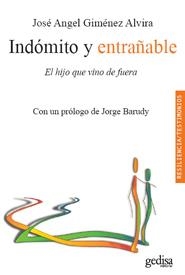 INDÓMITO Y ENTRAÑABLE | 9788497845458 | GIMÉNEZ ALVIRA, JOSÉ ÁNGEL
