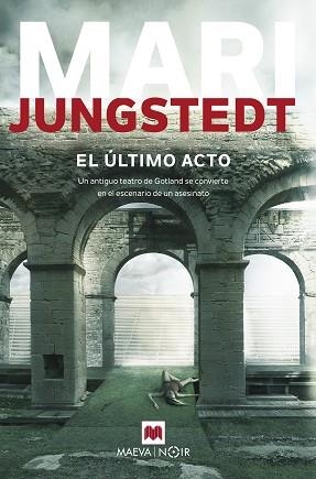 ÚLTIMO ACTO, EL | 9788416690657 | JUNGSTEDT, MARI | Llibreria L'Illa - Llibreria Online de Mollet - Comprar llibres online