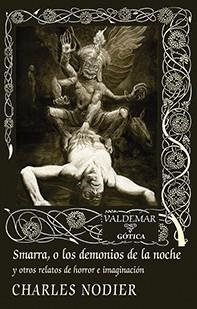SMARRA O LOS DEMONIOS DE LA NOCHE | 9788477028710 | NODIER, CHARLES | Llibreria L'Illa - Llibreria Online de Mollet - Comprar llibres online