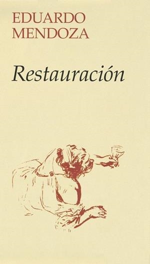 RESTAURACIÓN | 9788432206382 | MENDOZA, EDUARDO | Llibreria L'Illa - Llibreria Online de Mollet - Comprar llibres online