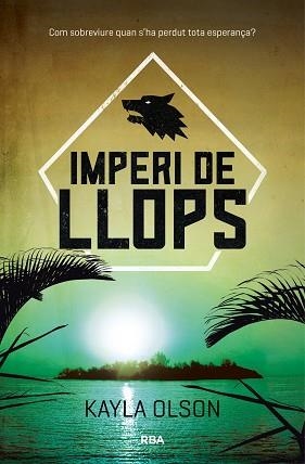 IMPERI DE LLOPS | 9788427212503 | OLSON, KAYLA