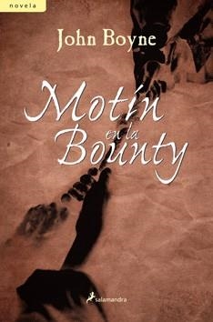 MOTIN EN LA BOUNTY | 9788498381818 | BOYNE, JOHN | Llibreria L'Illa - Llibreria Online de Mollet - Comprar llibres online