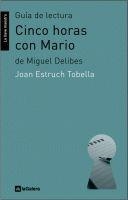 GUÍA DE LECTURA DE CINCO HORAS CON MARIO | 9788424630201 | ESTRUCH TOBELLA, JOAN | Llibreria L'Illa - Llibreria Online de Mollet - Comprar llibres online