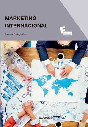 MARKETING INTERNACIONAL | 9788426724526 | GALLEGO DÍAZ, RAMSÉS | Llibreria L'Illa - Llibreria Online de Mollet - Comprar llibres online