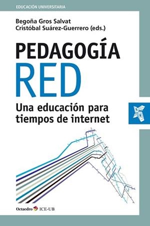 PEDAGOGÍA RED | 9788499218977 | GROS SALVAT, BEGOÑA/SUÁREZ GUERRERO, CRISTÓBAL | Llibreria L'Illa - Llibreria Online de Mollet - Comprar llibres online