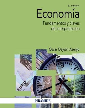 ECONOMÍA | 9788436838114 | DEJUÁN ASENJO, ÓSCAR