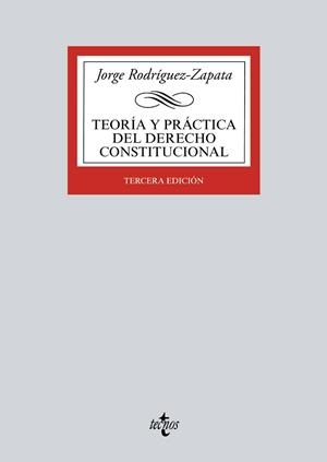TEORÍA Y PRÁCTICA DEL DERECHO CONSTITUCIONAL | 9788430968787 | RODRÍGUEZ-ZAPATA, JORGE | Llibreria L'Illa - Llibreria Online de Mollet - Comprar llibres online