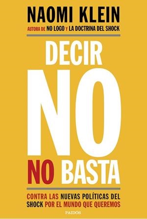 DECIR NO NO BASTA | 9788449333927 | KLEIN, NAOMI | Llibreria L'Illa - Llibreria Online de Mollet - Comprar llibres online