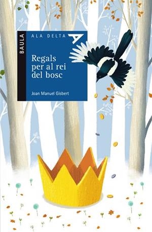 REGALS PER AL REI DEL BOSC | 9788447935413 | GISBERT PONSOLE, JOAN MANUEL | Llibreria L'Illa - Llibreria Online de Mollet - Comprar llibres online