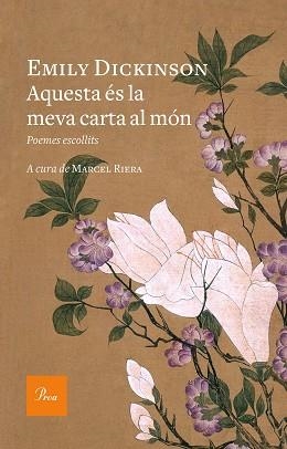 AQUESTA ÉS LA MEVA CARTA AL MÓN | 9788475886800 | DICKINSON, EMILY | Llibreria L'Illa - Llibreria Online de Mollet - Comprar llibres online