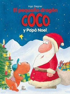 PEQUEÑO DRAGÓN COCO Y PAPÁ NOEL, EL | 9788424661335 | SIEGNER, INGO | Llibreria L'Illa - Llibreria Online de Mollet - Comprar llibres online