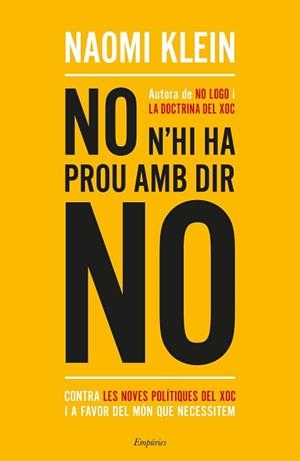 NO N'HI HA PROU AMB DIR NO | 9788417016234 | KLEIN, NAOMI | Llibreria L'Illa - Llibreria Online de Mollet - Comprar llibres online