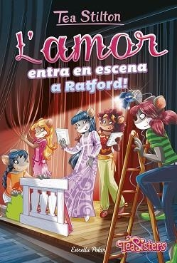 AMOR ENTRA EN ESCENA A RATFORD, L' | 9788491373919 | STILTON, TEA | Llibreria L'Illa - Llibreria Online de Mollet - Comprar llibres online