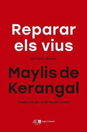 REPARAR ELS VIUS | 9788415307822 | DE KERANGAL, MAYLIS | Llibreria L'Illa - Llibreria Online de Mollet - Comprar llibres online