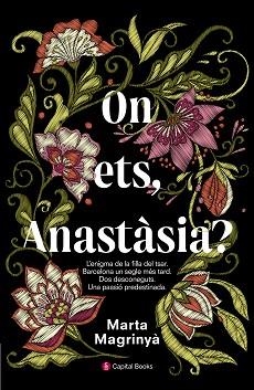 ON ETS ANASTÀSIA? | 9788494677731 | MAGRINYÀ MASDÉU, MARTA | Llibreria L'Illa - Llibreria Online de Mollet - Comprar llibres online