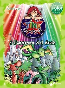 TINA SUPERBRUIXA I L'EXAMEN DEL DRAC  | 9788499068558 | KNISTER | Llibreria L'Illa - Llibreria Online de Mollet - Comprar llibres online