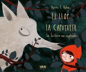 LLOP I LA CAPUTXETA, EL | 9788416712625 | AYESHA L. RUBIO | Llibreria L'Illa - Llibreria Online de Mollet - Comprar llibres online