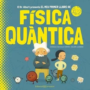 MEU PRIMER LLIBRE DE FÍSICA QUÀNTICA, EL | 9788426144799 | KAID-SALAH FERRÓN, SHEDDAD