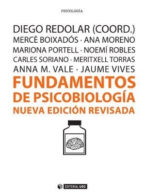FUNDAMENTOS DE PSICOBIOLOGÍA | 9788490642238 | REDOLAR RIPOLL, DIEGO/BOIXADÓS I ANGLÈS, MERCÈ/MORENO ALCÁZAR, ANA/PORTELL VIDAL, MARIONA/ROBLES MUÑ