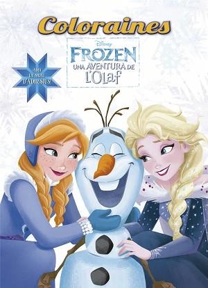 FROZEN. UNA AVENTURA DE L'OLAF. COLORAINES | 9788491373780 | DISNEY | Llibreria L'Illa - Llibreria Online de Mollet - Comprar llibres online