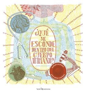 QUÉ SE ESCONDE DENTRO DEL CUERPO HUMANO? | 9788416918188 | BESTARD VILÀ, AINA | Llibreria L'Illa - Llibreria Online de Mollet - Comprar llibres online