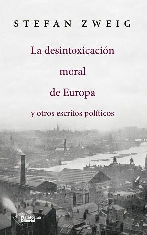 DESINTOXICACIÓN MORAL DE EUROPA, LA | 9788417114145 | ZWEIG, STEFAN | Llibreria L'Illa - Llibreria Online de Mollet - Comprar llibres online