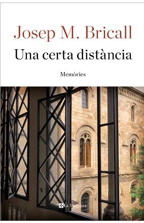 CERTA DISTÀNCIA, UNA | 9788482648309 | BRICALL MASIP, JOSEP MARIA | Llibreria L'Illa - Llibreria Online de Mollet - Comprar llibres online
