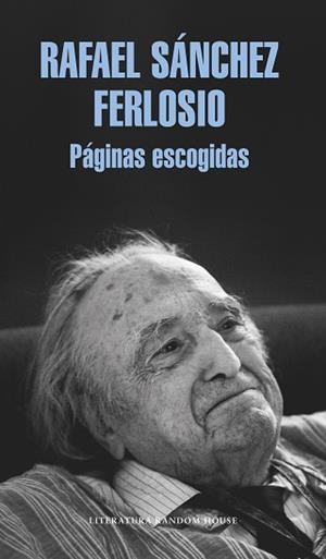 PÁGINAS ESCOGIDAS | 9788439733713 | SÁNCHEZ FERLOSIO, RAFAEL | Llibreria L'Illa - Llibreria Online de Mollet - Comprar llibres online