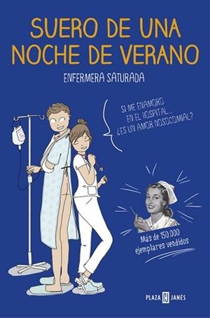 SUERO DE UNA NOCHE DE VERANO | 9788401020285 | ENFERMERA SATURADA | Llibreria L'Illa - Llibreria Online de Mollet - Comprar llibres online