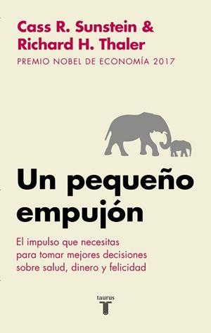 PEQUEÑO EMPUJÓN, UN | 9788430606849 | RICHARD H. THALER/CASS R. SUNSTEIN