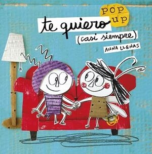 TE QUIERO (CASI SIEMPRE). UN LIBRO POP-UP | 9788408162223 | LLENAS, ANNA | Llibreria L'Illa - Llibreria Online de Mollet - Comprar llibres online