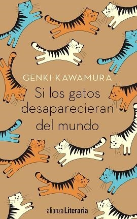 SI LOS GATOS DESAPARECIERAN DEL MUNDO | 9788491047841 | KAWAMURA, GENKI | Llibreria L'Illa - Llibreria Online de Mollet - Comprar llibres online