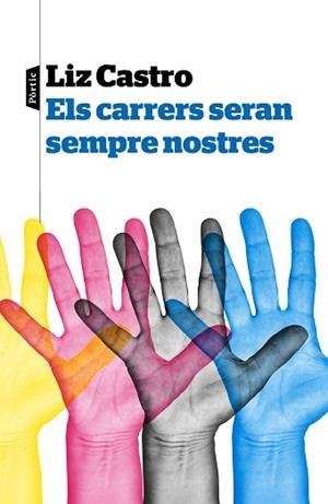 CARRERS SERAN SEMPRE NOSTRES, ELS | 9788498094077 | CASTRO, ELISABETH | Llibreria L'Illa - Llibreria Online de Mollet - Comprar llibres online
