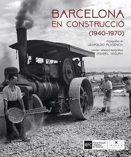 BARCELONA EN CONSTRUCCIÓ | 9788483309636 | SEGURA SORIANO, ISABEL | Llibreria L'Illa - Llibreria Online de Mollet - Comprar llibres online