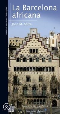 BARCELONA AFRICANA, LA | 9788490346679 | SERRA SALA, JOAN M. | Llibreria L'Illa - Llibreria Online de Mollet - Comprar llibres online