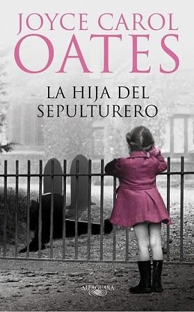 HIJA DEL SEPULTURERO, LA | 9788420474236 | OATES, JOYCE CAROL | Llibreria L'Illa - Llibreria Online de Mollet - Comprar llibres online